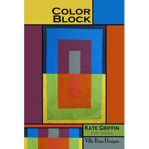 Color Block Quilt Pattern - Designed by Kate Griffin for Villa Rosa Designs